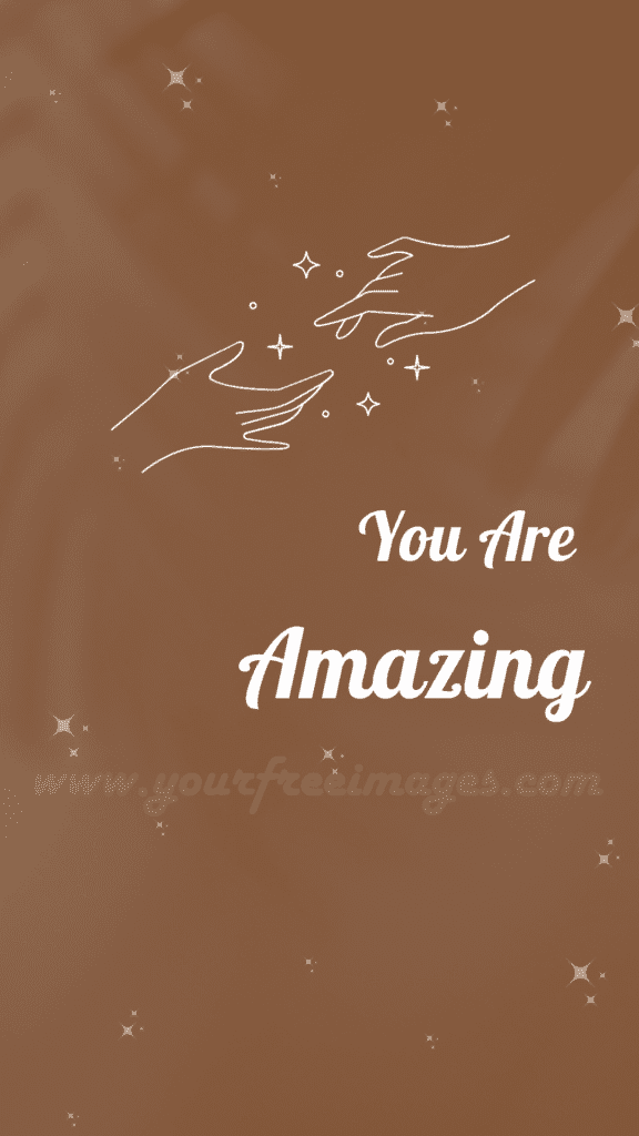You Are Amazing Wallpaper Brown