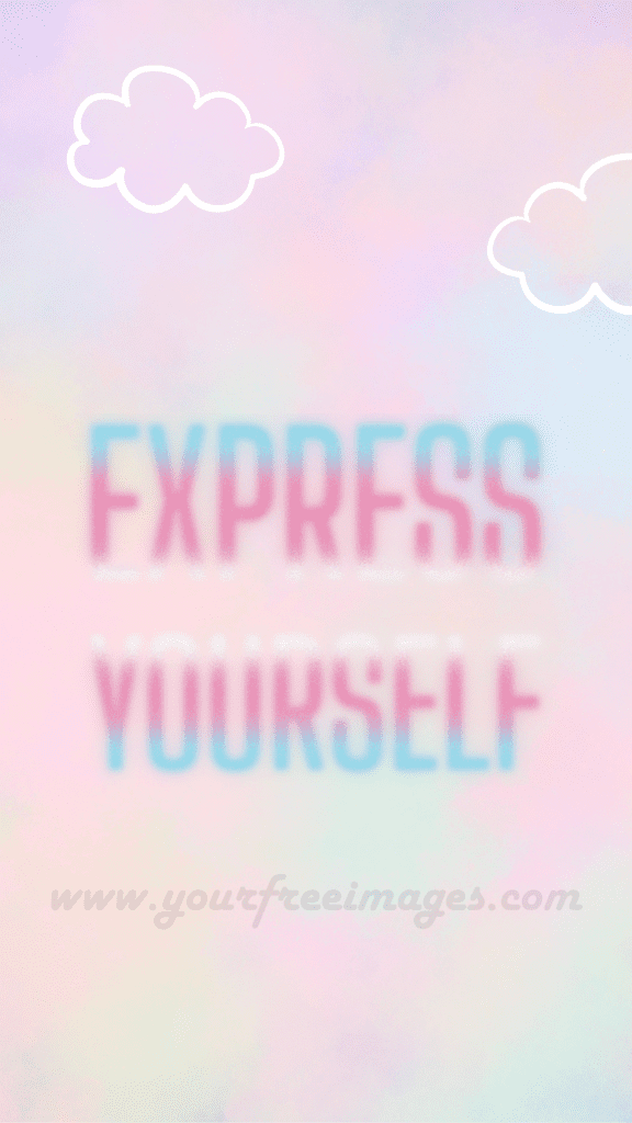 Express your self wallpaper