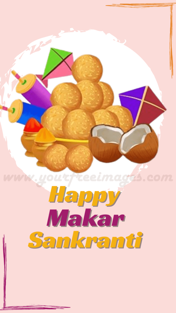 Happy Makar Sankranti Your Free Images
