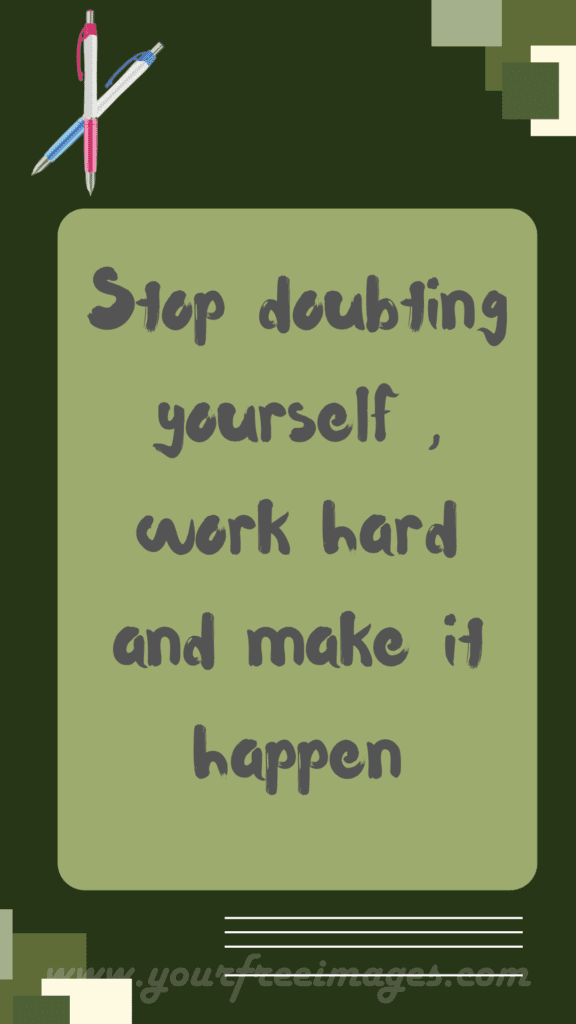 A bold wallpaper encouraging individuals to cast aside doubt and believe in their capabilities