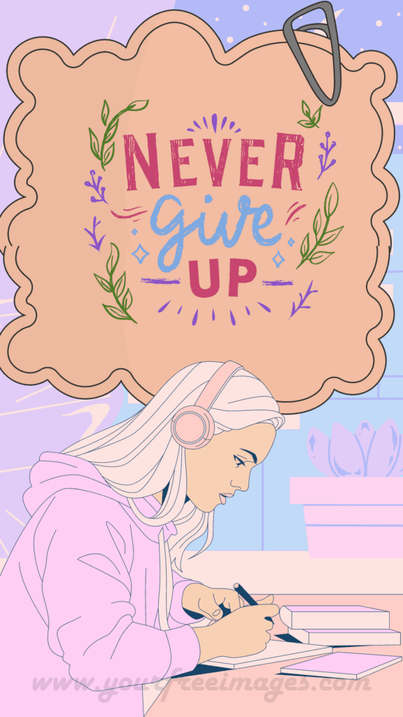 A visually striking wallpaper promoting perseverance and the beauty found in never giving up