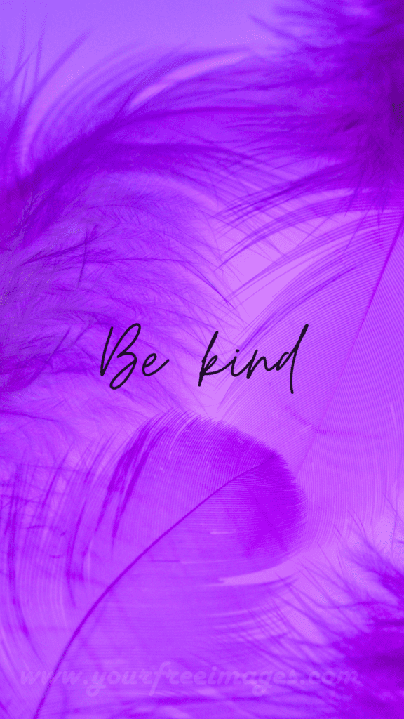 Be kind wallpaper with purple background. Feather wallpaper. Purple feather image