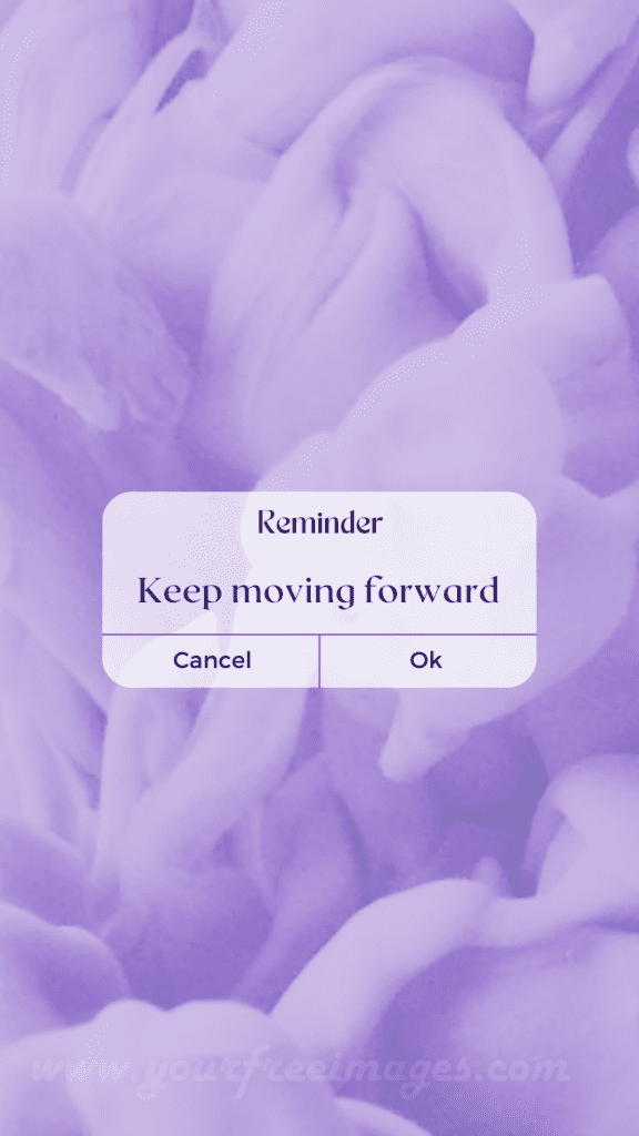 Keep moving forward. Reminder wallpaper. 